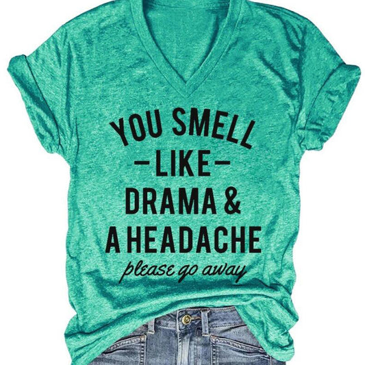 Woman's Summer You Smell Like Drama Cotton Tee Shirt