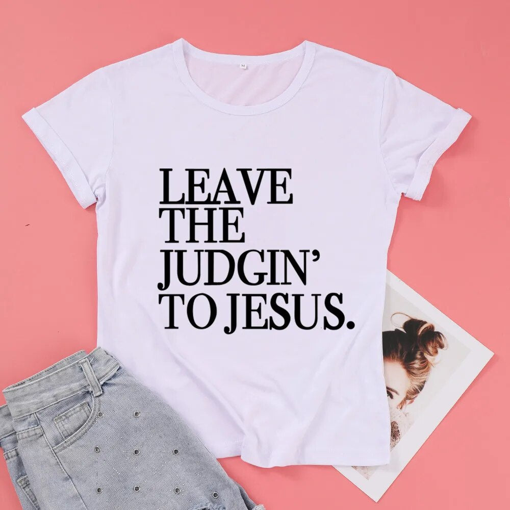 Women's Colored Leave The Judgin' To Jesus Phrase Christian Cotton Tee Shirt Top